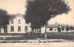 FRANCE - Dagneux - La Place - Animé - Carte Postale Ancienne - Unclassified