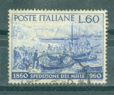 ITALIE - N°811 Obliéré - Centenaire De L'expédition Des "Mille". Sujets Divers. - 1946-60: Gebraucht