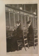 1900 LE TELEPHONE ET LES TELEPHONISTES - RUE GUTENBERG - BOULEVARD SAINT GERMAIN - LA VIE ILLUSTRÉE - 1900 - 1949