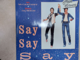 PAUL MCCARTNEY & MICHAEL JACKSON   "SAY SAY SAY"  MAXI 45 T   EMI  1545176   (CM4) - 45 Toeren - Maxi-Single