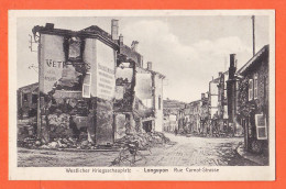 11416 / LONGUYON (54) Westlicher Kriegsschauplatz Ruines Rue CARNOT Strasse Guerre 1914-ENGEL Diedenhofen Hayingen - Longuyon