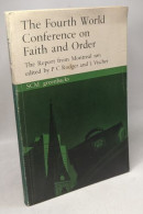 Faith And Order Findings The Report To The Fourth World Conference On Faith And Order. Montreal 1963 - Godsdienst