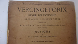 1887 BERRY INDRE VERCINGETORIX REVUE BERRICHONNE OPERA FEERIE MIRAMON FARGUES /VICOMTE DE FONTENAILLES COMTE STE MARIE - Centre - Val De Loire