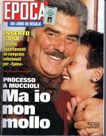 °°° RIVISTA EPOCA N° 2215 DEL 23 MARZO 1993 °°° - Sonstige & Ohne Zuordnung