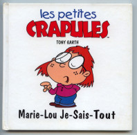 Livre Couverture Rigide : Les Petites Crapules "MARIE-LOU JE-SAIS-TOUT" - 2001 - 611421 - Otros & Sin Clasificación