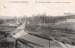 L' Auvergne Pittoresque - 1611 - Environs D' Ambert - La Planche - Vue Générale - Andere & Zonder Classificatie