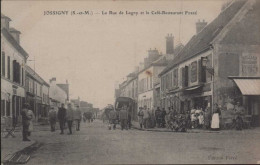 JOSSIGNY La Rue De Lagny Et Le Café Restaurant FERRE - Autres & Non Classés