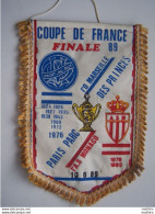 Fanion Football - Coupe De France ,Finale 89 - L'O Marseille - L'A.S Monaco Au Parc Des Princes - Patches