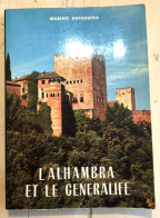 L'ALHAMBRA ET LE GENERALIFE Grenade Espagne Marino Antequera 1965 Avec Carte - Geografia