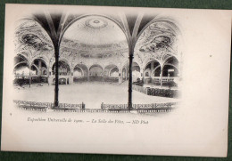 75 - PARIS - Exposition Universelle 1900 - La Salle Des Fêtes - Exhibitions