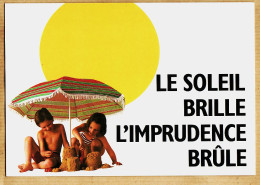 12332 / ⭐ (•◡•) ◉ Campagne SANTE Enfants Le SOLEIL BRILLE L'IMPRUDENCE BRÛLE Votre Vie Aujourd'hui Et Demain SANOFI - Health