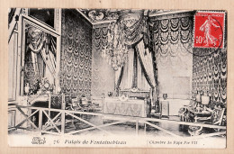 12047 / ⭐ Palais De FONTAINEBLEAU Chambre Du PAPE PIE VII 1908 à CHARRIER Institution Richelieu Luçon - THIBAULT 76 - Fontainebleau