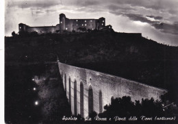 Cartolina Spoleto ( Perugia ) La Rocca E Ponti Delle Torri ( Notturno ) - Perugia