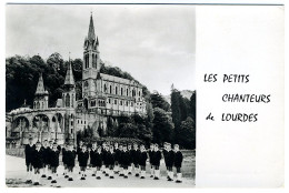 LOURDES - Les Petits Chanteurs De Notre-Dame De LOURDES - Lourdes