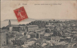 ORAN Quartier Saint Louis Et Le Château Neuf - Oran