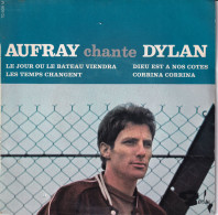 HUGUES AUFRAY CHANTE BOB DYLAN  - FR EP  - LE JOUR OU LE BATEAU VIENDRA + 3 - Altri - Francese