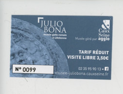 Ticket - Musée Juliobona Cité Gallo-romaine 1er S. Sous Auguste, Aujourd'hui Lillebonne (cité Des Calètes) - Eintrittskarten