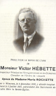 Souvenir Mortuaire. Victor Hébette Chevalier De L'Ordre De Léopold époux Maria Rochette Winenne 1947 - Devotion Images