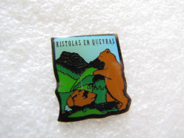 PIN'S   RISTOLAS EN QUEYRAS  ANIMAUX  OURS - Steden