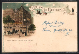 Lithographie Berlin, Cafe Bauer Unter Den Linden Bei Mondschein  - Mitte