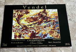 Etiquette Champagne  Brut Grand Cru Blanc De Blancs  Vendel  Pierre Peters Le Mesnil Oger Marne 51 "tableau Superbe" - Champan