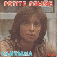 SANTIANA - FR SG - PETITE FEMME + 1 - Other - French Music