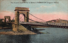 Tarascon - Vue Du Pont Suspendu Sur Le Rhône - Tarascon