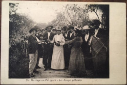 Cpa 24 Dordogne, Occitan, Patois, Un Mariage En Périgord Lo Soupo Pébrado, Animée, Accordéoniste, écrite De Bergerac - Andere & Zonder Classificatie