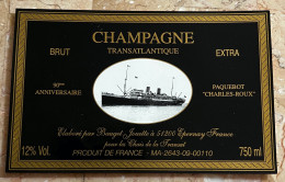 Etiquette Champagne Brut Extra Transatlantique  90ème Anniversaire  Paquebot Charles Roux  Bauget Jouette Epernay Marne - Champagner