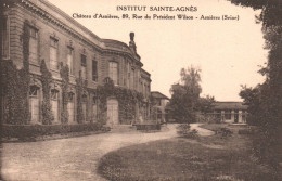 ASNIERES - Institut Sainte Agnès - Château D'Asnières - Rue Du Président Wilson - Asnieres Sur Seine