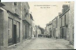 LE GRAND FOUGERAY - Rue Saint Roch - Andere & Zonder Classificatie