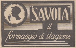 SAVOIA Il Formaggio Di Stagione - 1931 Pubblicità - Vintage Advertising - Publicités