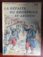 Collection Patrie : La Défaite Du Kronprinz En Argonne - G. Dubois - Historic