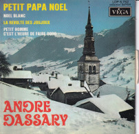ANDRE DASSARY - FR EP - PETIT PAPA NOEL + 3 - Altri - Francese