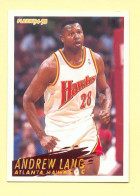 Basket : ANDREW LANG / ATLANTA HAWKS / N° 6 / NBA - Fleer' 94-95 - 1990-1999