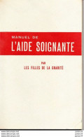 Manuel De L'Aide Soignante  - Les Filles De La Charité - Salud