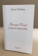 George Sand Une Femme D'aujourd'hui - Biographien