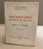 Promenades Autour De Ma Vie / Lettres De Montagne /edition Originale - Other & Unclassified