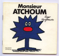 Livre Hachette Jeunesse MONSIEUR MADAME : Monsieur "ATCHOUM" - 611520 - Hachette