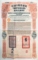 1907: Imperial Chinese Government: 5 % 100 Pounds  Gold Bond - Canton-Kowloon Railway - Avec Coupons - Ferrovie & Tranvie