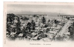 POINT A PITRE ( Guadeloupe ) - Vue Générale - Pointe A Pitre