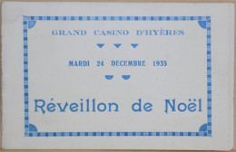RARE ET ANCIEN MENU 1935 GRAND CASINO D'HYERES REVEILLON DE NOEL IMPRIMERIE NOUVELLE HYERES VAR - Menu
