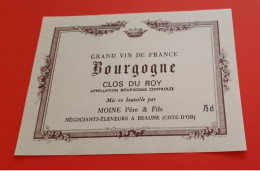 ETIQUETTE ANCIENNE / BOURGOGNE CLOS DU ROY / MOINE PERE é FILS A BEAUNE - Bourgogne
