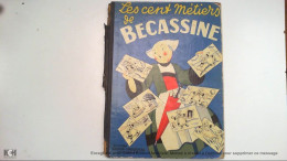 Les Cent  Métiers De Bécassine - Other & Unclassified