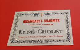 ETIQUETTE ANCIENNE / MEURSAULT - CHARMES / LUPE - CHOLET A NUITS - SAINT - GEORGES - Bourgogne