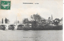 TOULON SUR ARROUX   - ( 71 ) -  Le Pont - Sonstige & Ohne Zuordnung