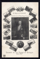POLITIQUE - M.Raymond POINCARE - Président De La République - Souvenir De Son Voyage En Bretagne Mai 1914 - Personnages