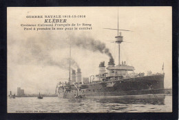 BATEAU - Guerre Navale 1914/15/16 - KLEBER - Croiseur Cuirassé Français De 1 Er Rang Paré à Prendre La Mer... - Krieg