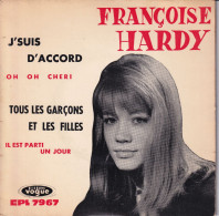FRANCOISE HARDY - FR EP - J'SUIS D'ACCORD / TOUS LES GARCONS ET LES FILLES + 2 - Otros - Canción Francesa