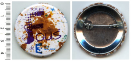 BADGE Personnalisé "TOUS FOUS De France3 P. L. " 44 Mm Avec épingle De Maintien - 8312 - Sonstige & Ohne Zuordnung